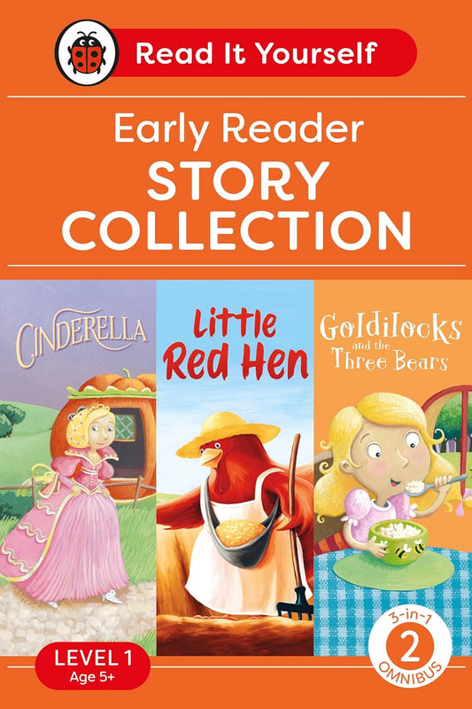 Read It Yourself with Ladybird Level 1 Book 2: Early Reader Omnibus: 3-in-1 Story Collection (Cindrella, Little Red Hen and Goldilocks and the Three Bears) Ages 5-7 Years Old
