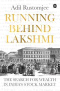 Running behind Lakshmi: The Search for Wealth in India's Stock Market