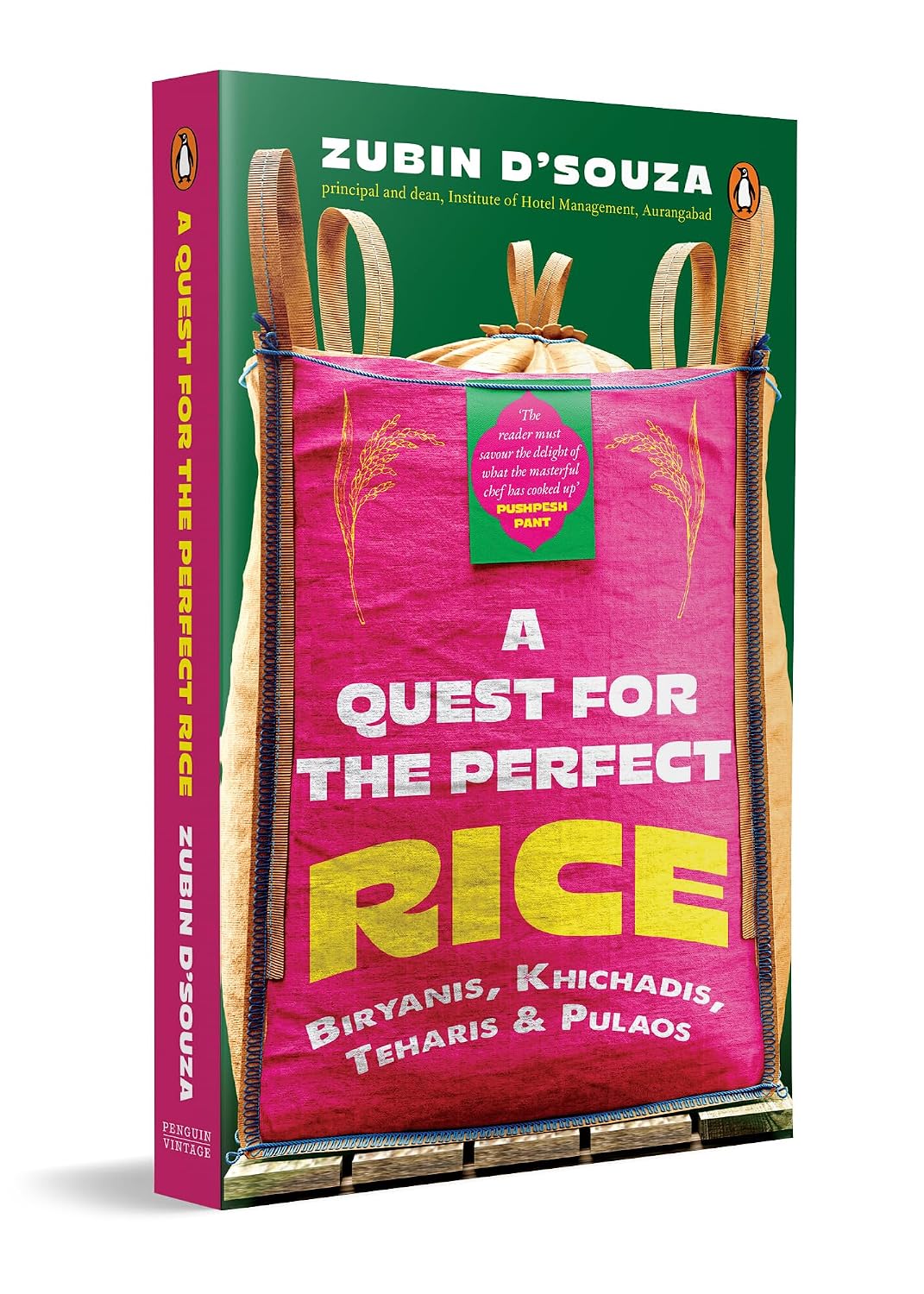A Quest for the Perfect Rice: Biryanis, Khichadis, Teharis and Pulaos (Paperback)