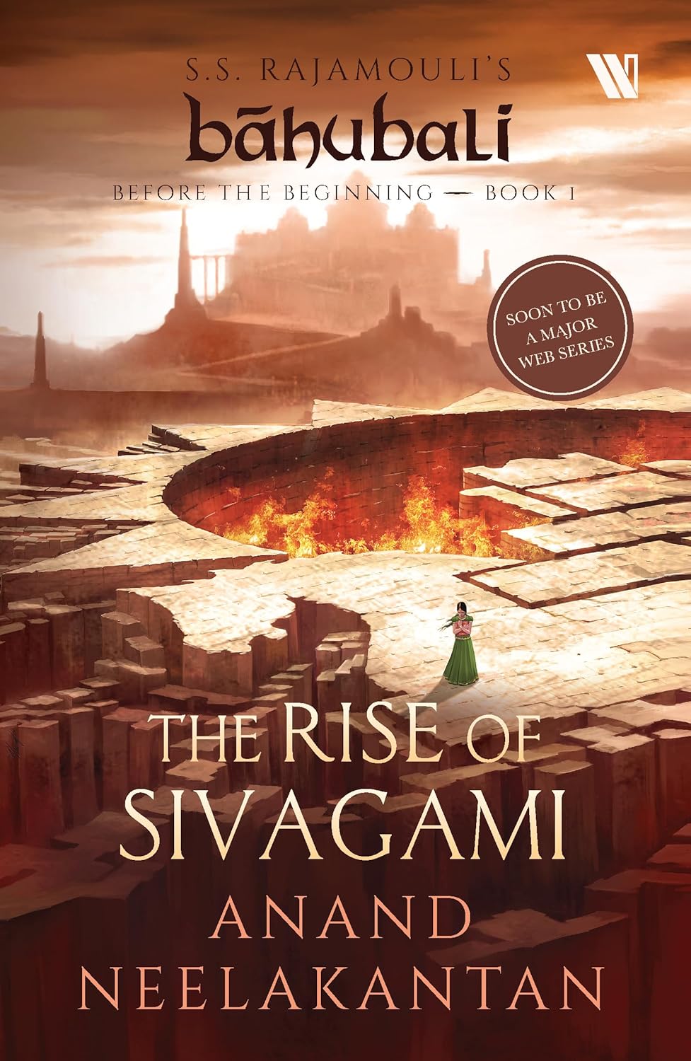 The Rise of Sivagami (Báhubali: Before the Beginning - Book 1)