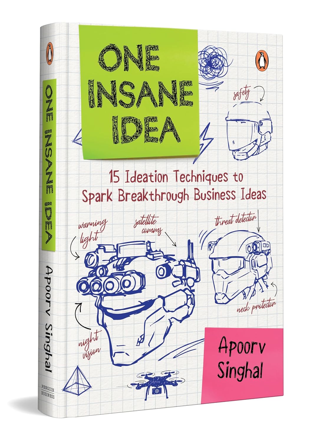 One Insane Idea: Fifteen Ideation Techniques to Spark Breakthrough Business Ideas | A Practical Guide to Innovation, Startups and Creative Thinking (Hardcover)