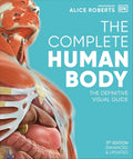 The Complete Human Body: The Definitive Visual Guide