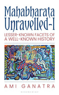 Mahabharata Unravelled