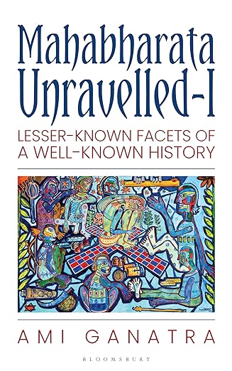 Mahabharata Unravelled: Lesser-Known Facets Of A Well-Known History