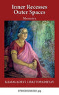 Inner Recesses Outer Spaces: Memoirs