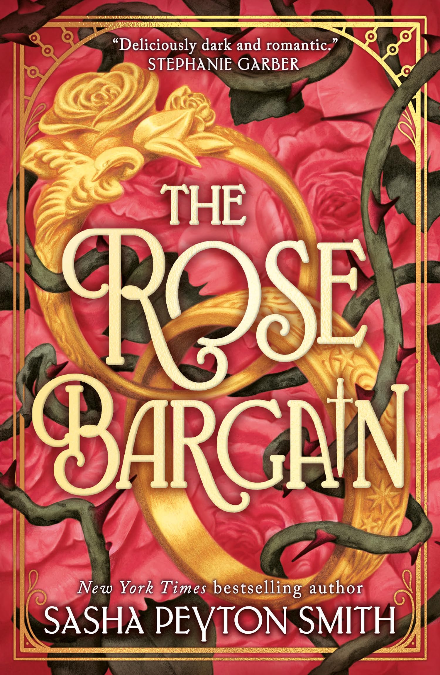 The Rose Bargain: An instant New York Times and Sunday Times bestseller! New for 2025, a sweepingly romantic fantasy novel for young adults