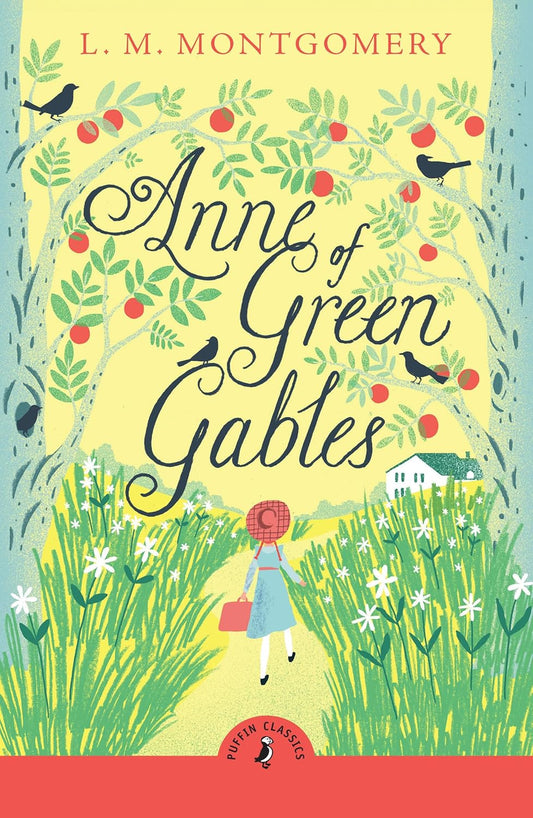 Anne of Green Gables (Puffin Classics)