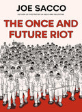 The Once and Future Riot