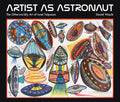 Artist As Astronaut: The Otherworldly Art of Ionel Talpazan