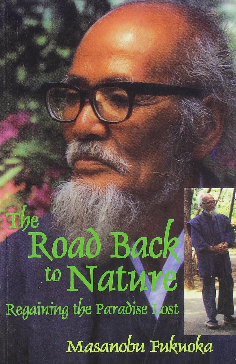 The Road Back to Nature: Regaining the Paradise Lost