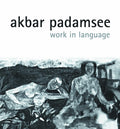 Akbar Padamsee: Work in Language