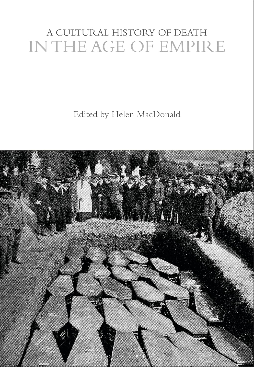 A Cultural History of Death in the Age of Empire (The Cultural Histories Series) (Hardcover)
