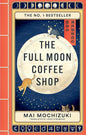 The Full Moon Coffee Shop: THE #1 INTERNATIONALLY BESTSELLING HEALING SERIES (Hardcover)