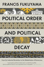 Political Order and Political Decay (Paperback)