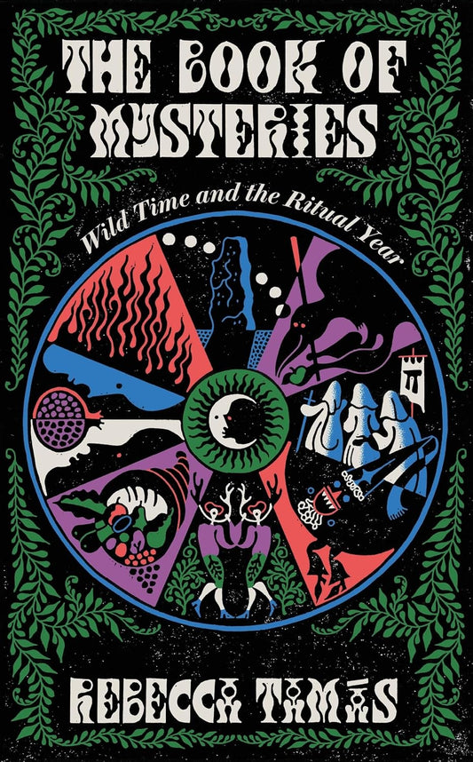 The Book of Mysteries: Wild Time and the Ritual Year (Hardcover)