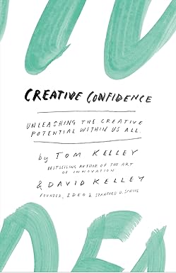 Harper Collins India Creative Confidence: Unleashing The Creative Potential Within Us All