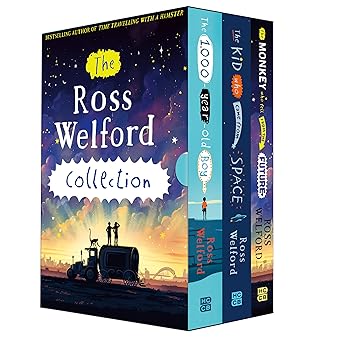 Ross Welford Collection – a 3 book box-set: The 1,000 Year Old Boy, The Kid Who Came From Space, The Monkey Who Fell From The Future