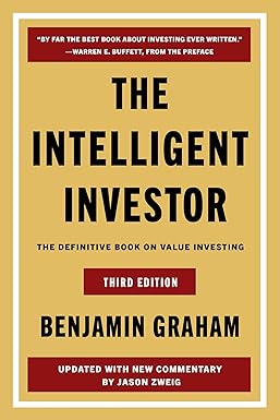 The Intelligent Investor : The Definitive Book on Value Investing (Third Edition)
