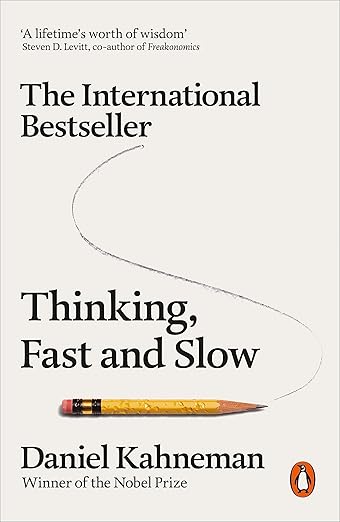 Thinking, Fast and Slow