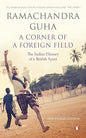 Corner of a Foreign Field, A (PB): The Indian History of a British Sport