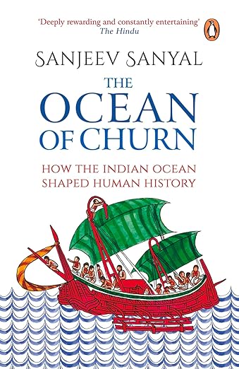 Ocean of Churn : How the Indian Ocean Sh