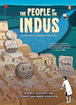 The People of the Indus: A Graphic Narrative on the Rise and Fall of the Harappan Civilization