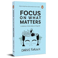 Focus on What Matters: A Collection of Stoic Letters on Living Well