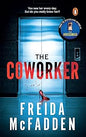 The CoWorker: A Totally Gripping Psychological Thriller with Mind-bending Twists from the New York Times Bestselling Author