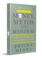 Money, Myths and Mantras: The Ultimate Investment Guide | Wealth Creation & Financial Wisdom | Debunking Myths, Breaking Rules & Building Smart Strategies