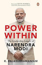 Power Within: The Leadership Legacy of Narendra Modi