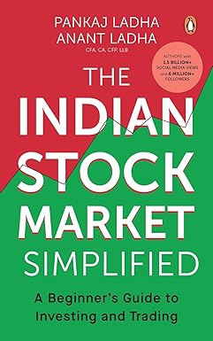 The Indian Stock Market Simplified: A Beginner’s Guide to Investing and Trading