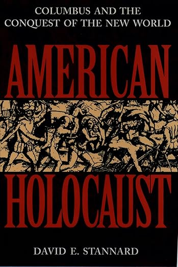 American Holocaust: The Conquest of the New World