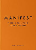 Manifest: Understand the art of manifestation to achieve your best life