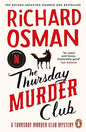 The Thursday Murder Club (Book 1): Four Unlikely Friends, One Brutal Murder & a Twisty, Hilarious Mystery in a Peaceful Retirement Village | The Thursday Murder Club Series