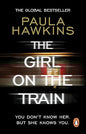 The Girl on the Train: The multi-million-copy global phenomenon