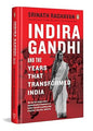 Indira Gandhi and the Years That Transformed India | Exploring Indira Gandhi’s Political Journey and the Shaping of Postcolonial India