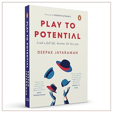 Play to Potential: Lead a full life, become the best you