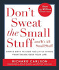 DON'T SWEAT THE SMALL STUFF . . . AND IT'S ALL SMALL STUFF