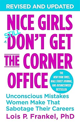 NICE GIRLS DON'T GET THE CORNER OFFICE (REVISED)