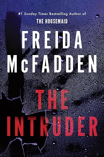 The Intruder | The Brand-New Addictive Thriller from author of The Housemaid Series | Viral Tik-Tok Sensation