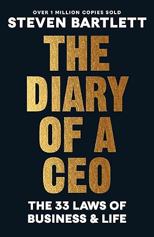 The Diary of a CEO: The 33 Laws of Business and Life