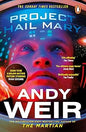Project Hail Mary: The Sunday Times bestseller from the author of The Martian