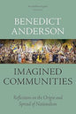 Imagined Communities: Reflections on the Origin and Spread of Nationalism