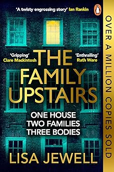 The Family Upstairs (Book 1): #1 Bestseller & Richard & Judy Book Club Pick | A Chilling Psychological Thriller of Family Secrets & Twists