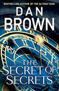 The Secret of Secrets: The brilliant new Robert Langdon thriller from the internationally bestselling author of THE DA VINCI CODE (Robert Langdon Book 6)