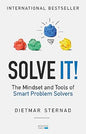 Solve It!: The Mindset and Tools of Smart Problem Solvers