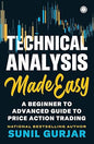Technical Analysis Made Easy: A Beginner to Advanced Guide to Price Action Trading