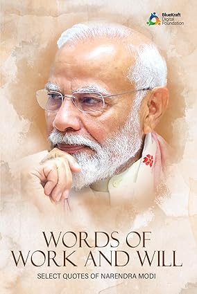 Words of Work and Will: Select Quotes of Narendra Modi