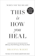 When You're Ready, This is How You Heal (English)
