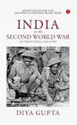 India in the Second World War: An Emotional History